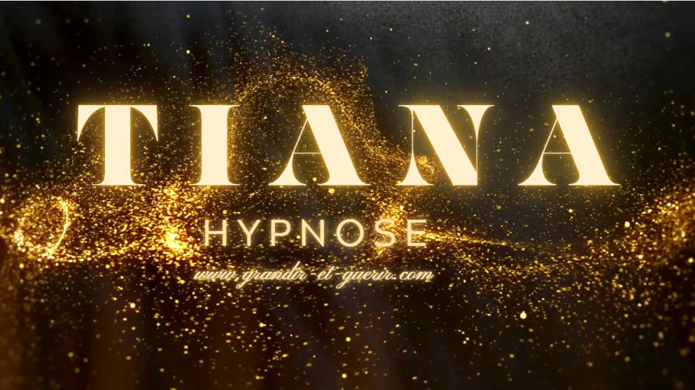 Tiana - Hypnose